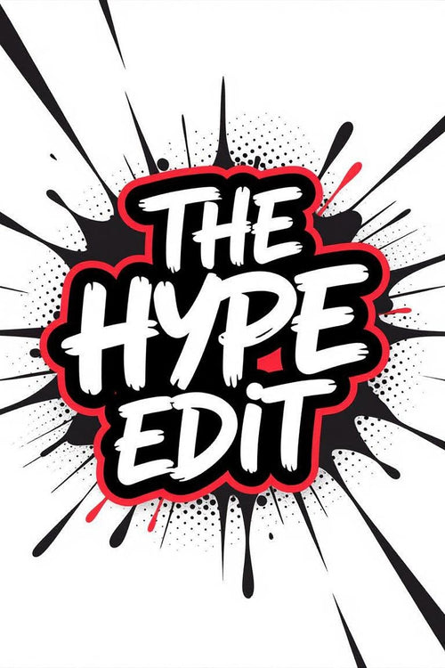 The Hype Edit